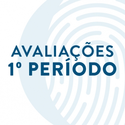 Avalia&ccedil;&otilde;es 1&ordm; Per&iacute;odo